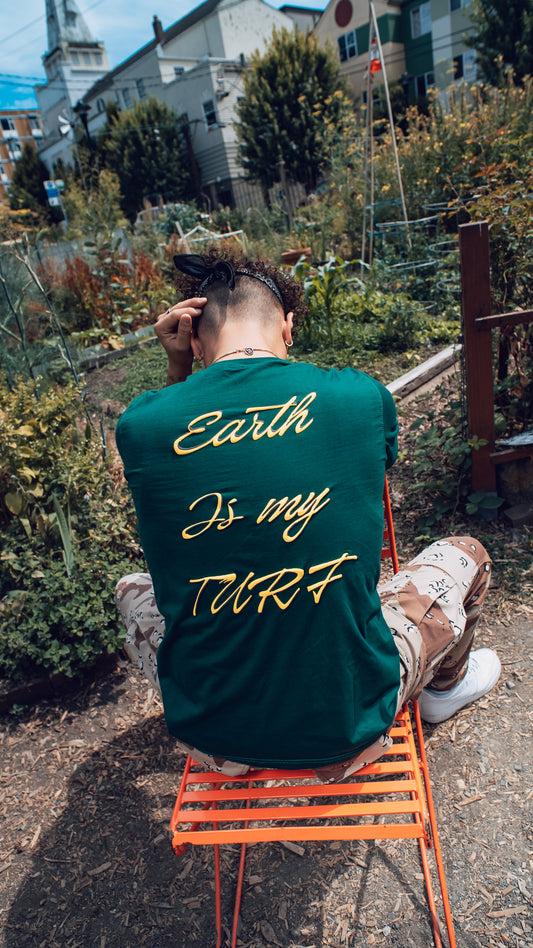 “Earth Is My Turf” T-Shirt